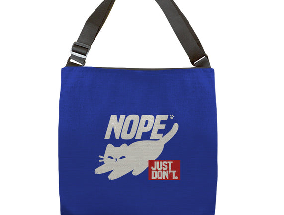 Nope Just Don't