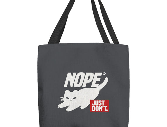 Nope Just Don't