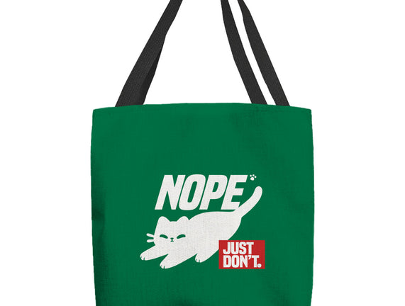 Nope Just Don't