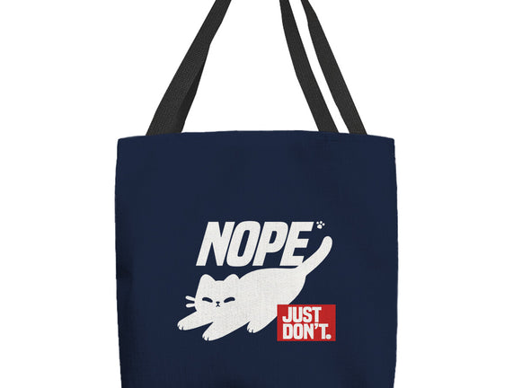 Nope Just Don't
