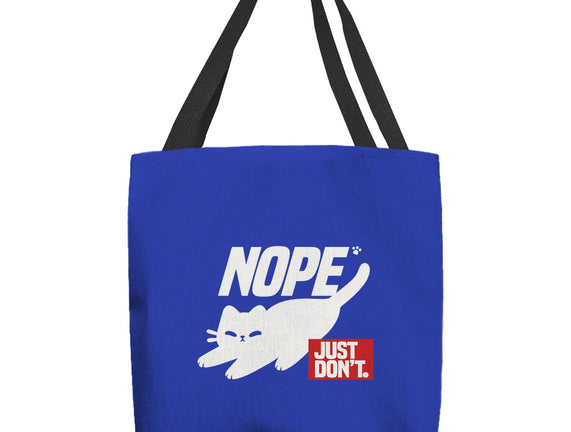 Nope Just Don't
