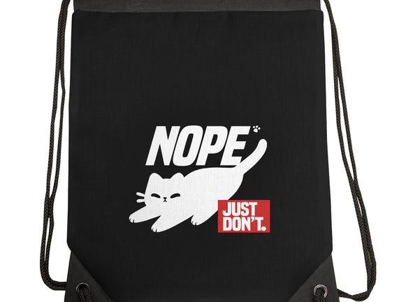 Nope Just Don't