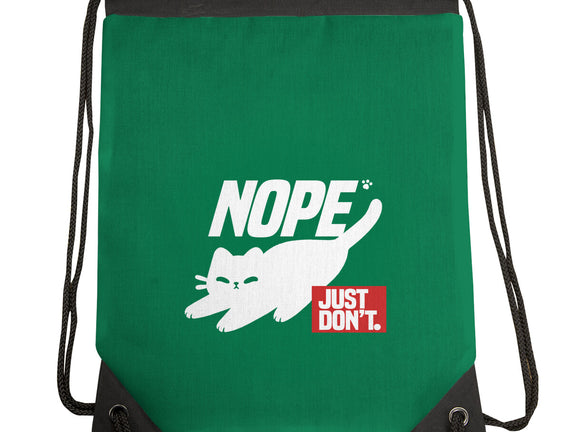 Nope Just Don't