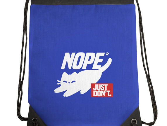 Nope Just Don't