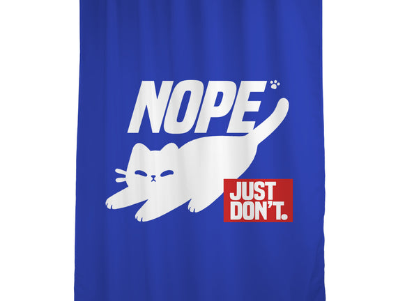 Nope Just Don't