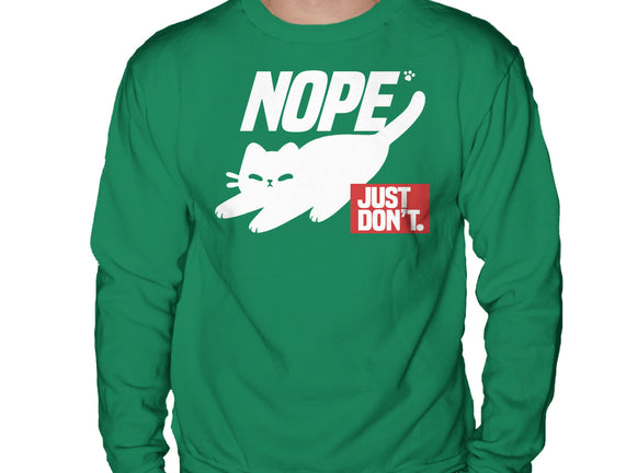 Nope Just Don't