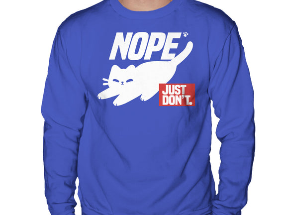 Nope Just Don't