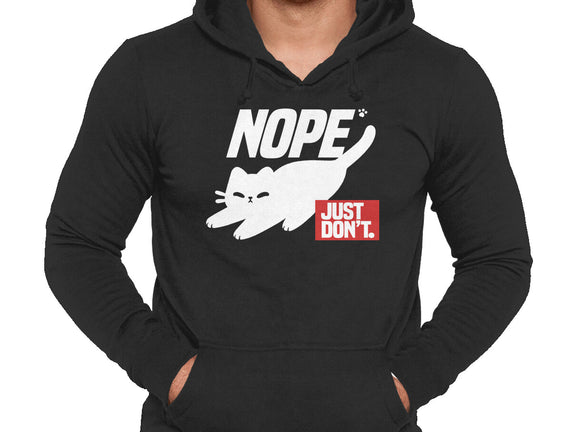 Nope Just Don't