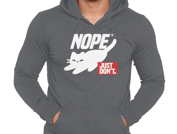 Nope Just Don't