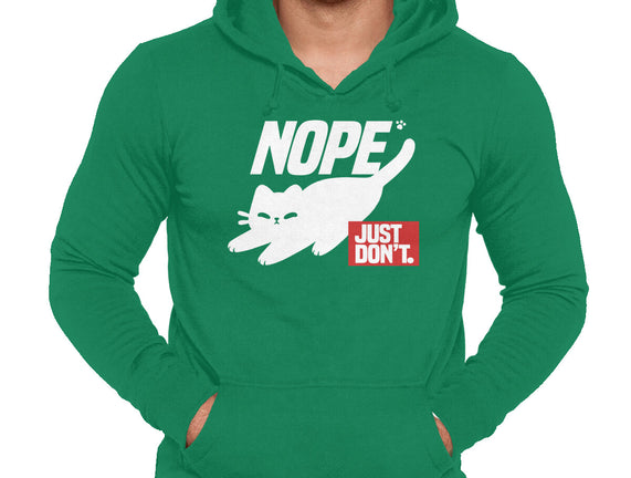 Nope Just Don't