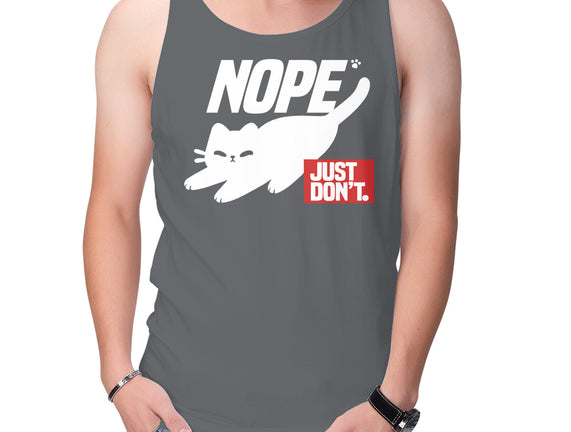 Nope Just Don't