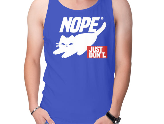 Nope Just Don't