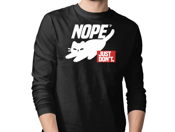 Nope Just Don't