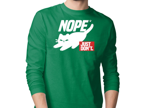 Nope Just Don't