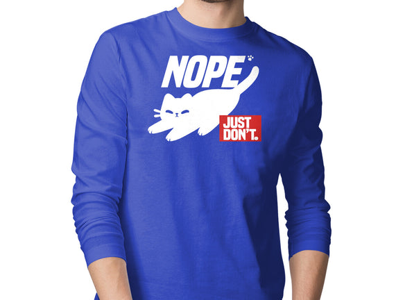 Nope Just Don't