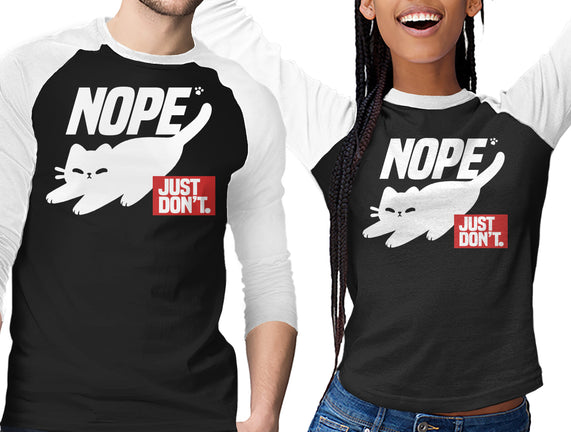 Nope Just Don't