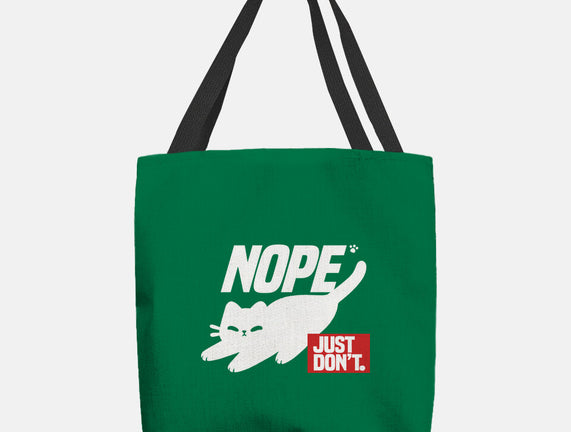 Nope Just Don't