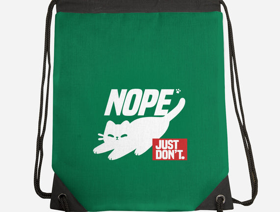 Nope Just Don't