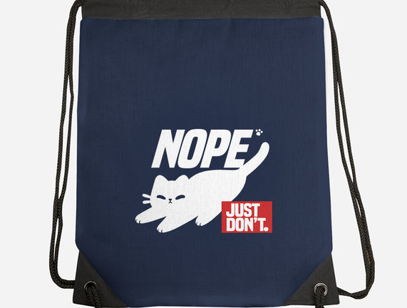 Nope Just Don't