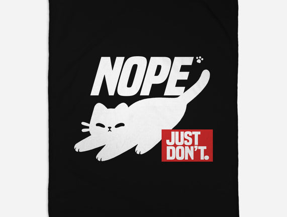 Nope Just Don't
