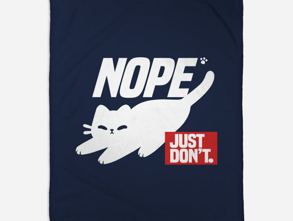 Nope Just Don't