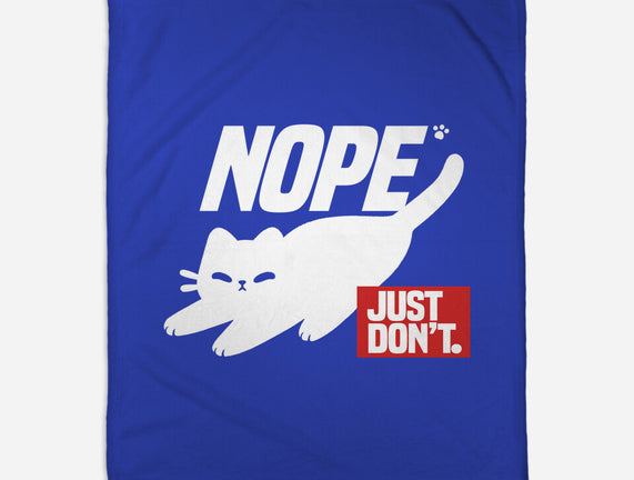 Nope Just Don't