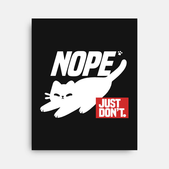 Nope Just Don't-None-Stretched-Canvas-NemiMakeit