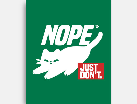 Nope Just Don't