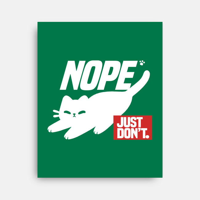 Nope Just Don't-None-Stretched-Canvas-NemiMakeit