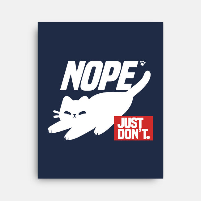Nope Just Don't-None-Stretched-Canvas-NemiMakeit