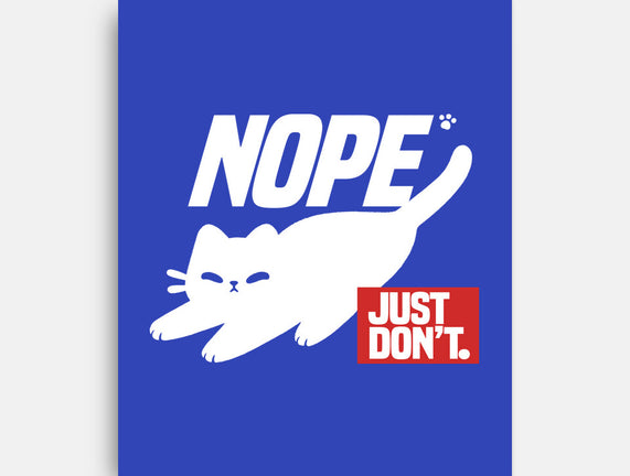 Nope Just Don't
