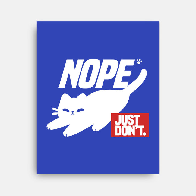 Nope Just Don't-None-Stretched-Canvas-NemiMakeit