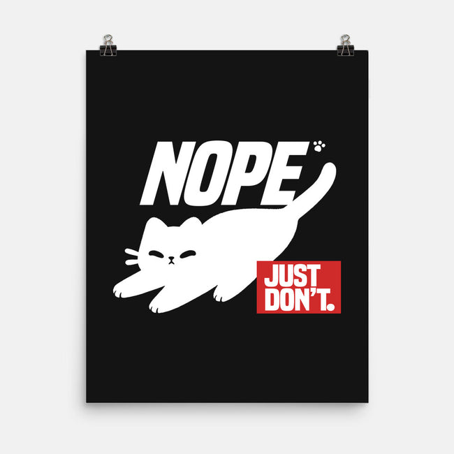 Nope Just Don't-None-Matte-Poster-NemiMakeit