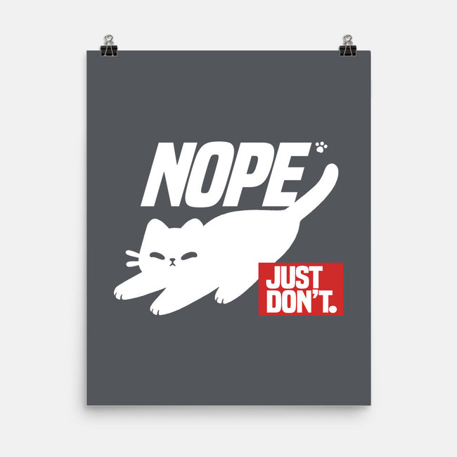 Nope Just Don't-None-Matte-Poster-NemiMakeit