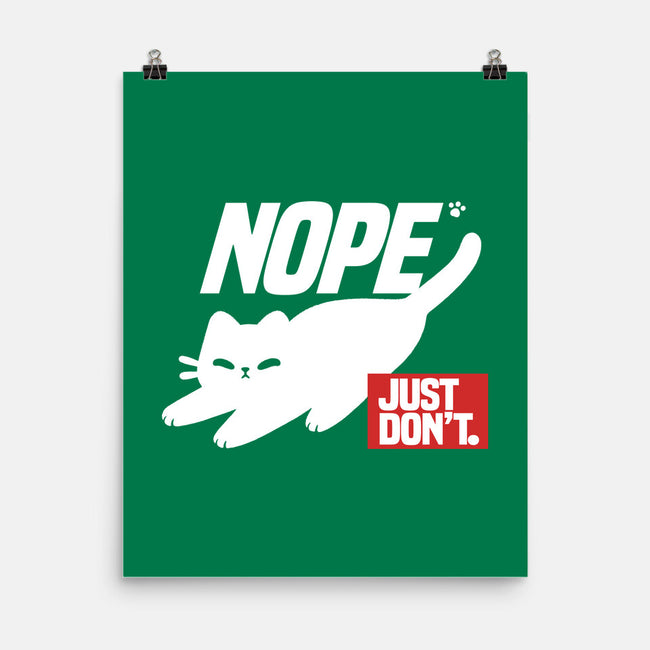 Nope Just Don't-None-Matte-Poster-NemiMakeit