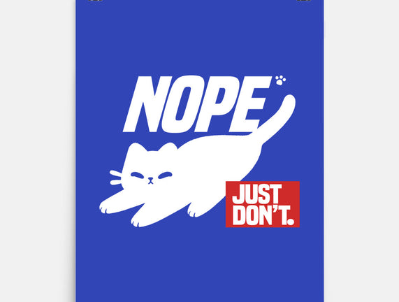 Nope Just Don't