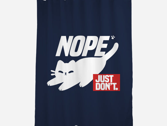 Nope Just Don't