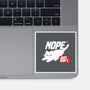 Nope Just Don't-None-Glossy-Sticker-NemiMakeit