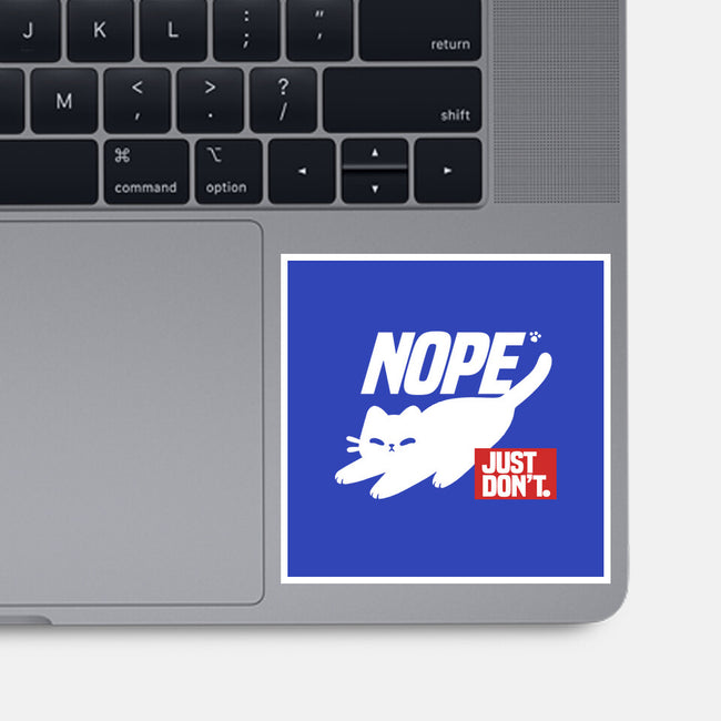Nope Just Don't-None-Glossy-Sticker-NemiMakeit