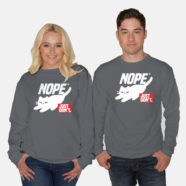 Nope Just Don't-Unisex-Crew Neck-Sweatshirt-NemiMakeit