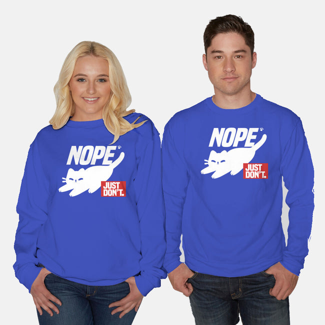 Nope Just Don't-Unisex-Crew Neck-Sweatshirt-NemiMakeit
