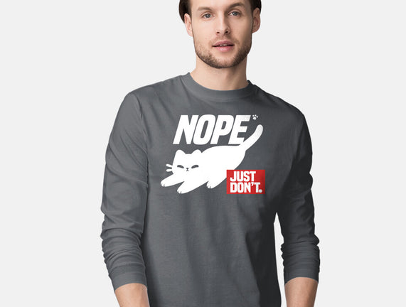 Nope Just Don't