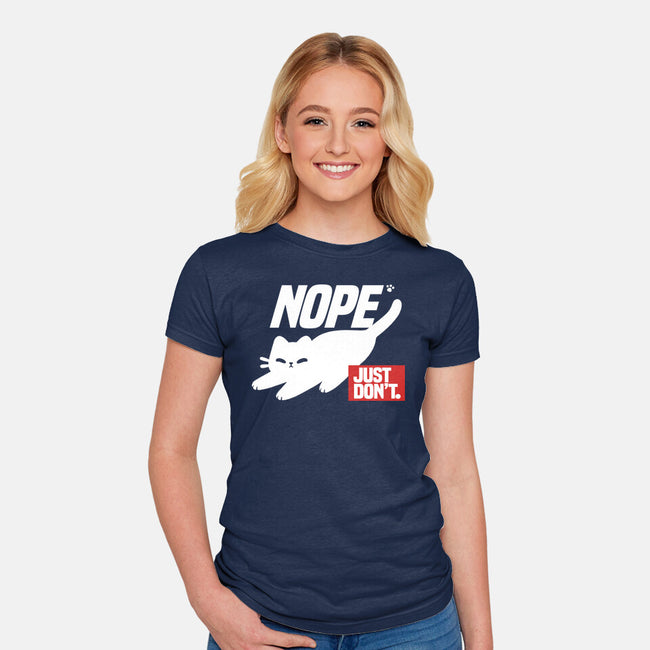 Nope Just Don't-Womens-Fitted-Tee-NemiMakeit