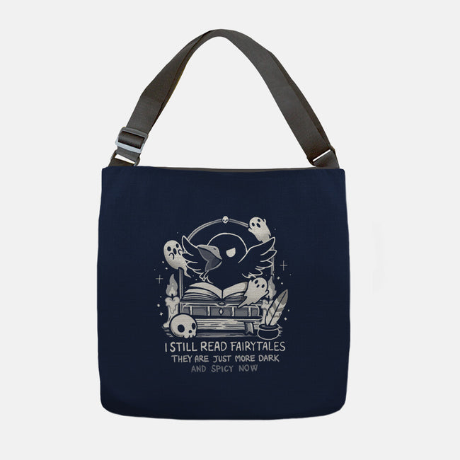 Still Read Fairytales-None-Adjustable Tote-Bag-Vallina84