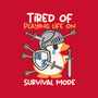 Tired Of Survival Mode-Mens-Basic-Tee-NemiMakeit