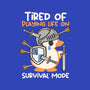 Tired Of Survival Mode-Mens-Heavyweight-Tee-NemiMakeit