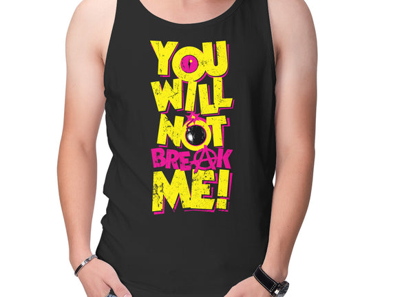 Will Not Break Me