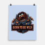 Be Wild-None-Matte-Poster-glitchygorilla