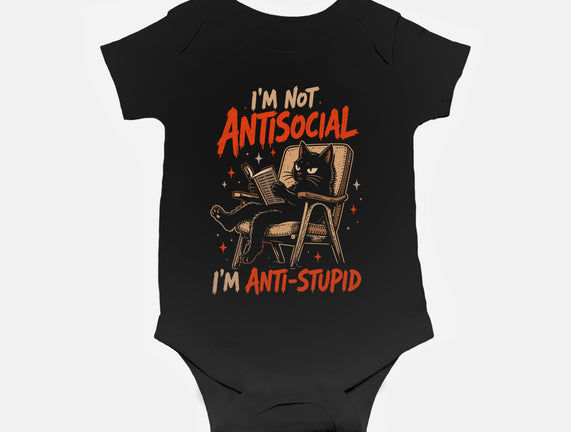 I'm Not Antisocial I'm Antistupid