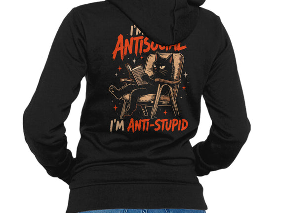 I'm Not Antisocial I'm Antistupid